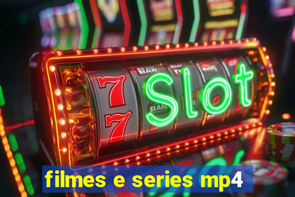 filmes e series mp4